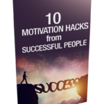 10 Motivation Hacks From Successful People